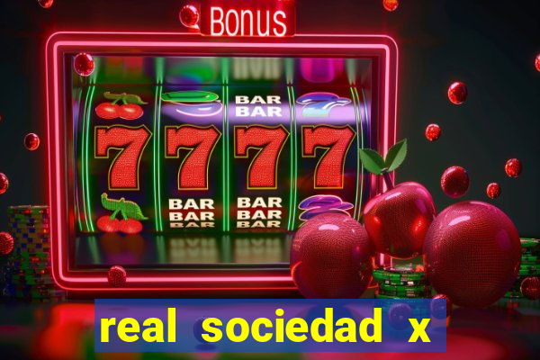 real sociedad x real madrid palpite